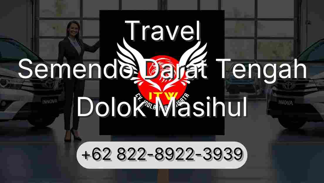 Travel Semendo Darat Tengah Dolok Masihul
