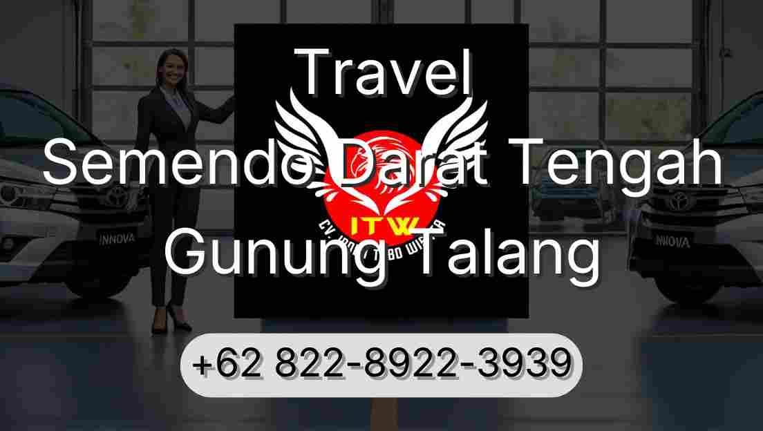 Travel Semendo Darat Tengah Gunung Talang