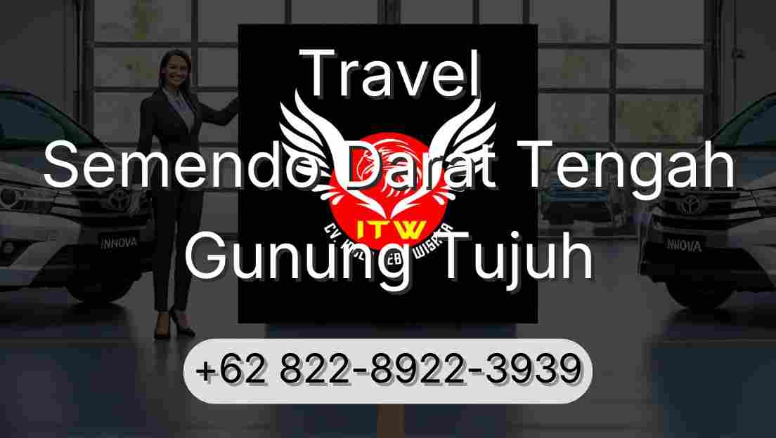 Travel Semendo Darat Tengah Gunung Tujuh