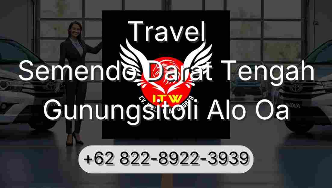 Travel Semendo Darat Tengah Gunungsitoli Alo Oa