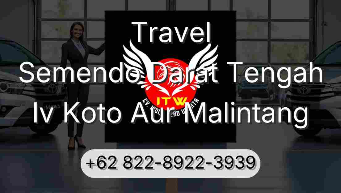 Travel Semendo Darat Tengah Iv Koto Aur Malintang