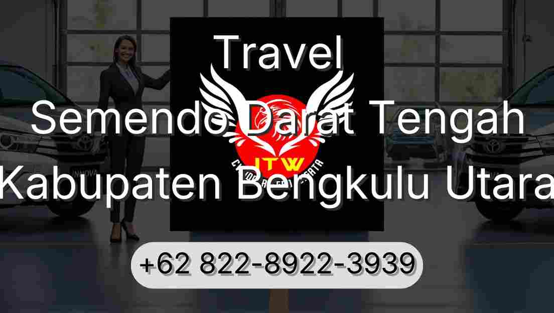 Travel Semendo Darat Tengah Kabupaten Bengkulu Utara