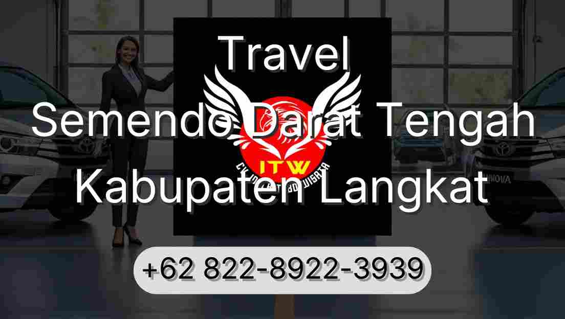 Travel Semendo Darat Tengah Kabupaten Langkat