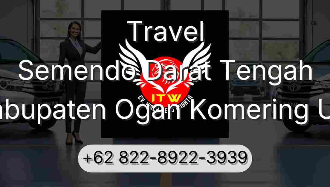 Travel Semendo Darat Tengah Kabupaten Ogan Komering Ulu