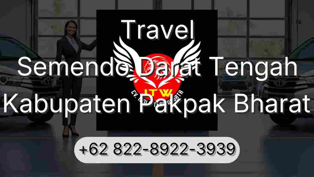 Travel Semendo Darat Tengah Kabupaten Pakpak Bharat