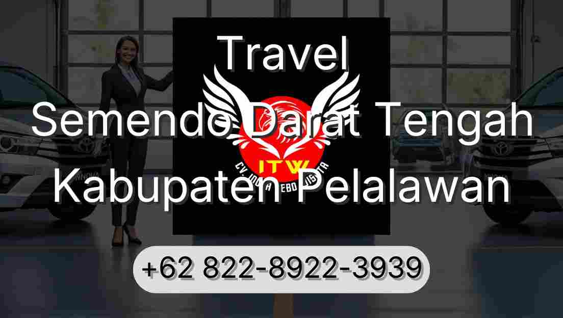 Travel Semendo Darat Tengah Kabupaten Pelalawan