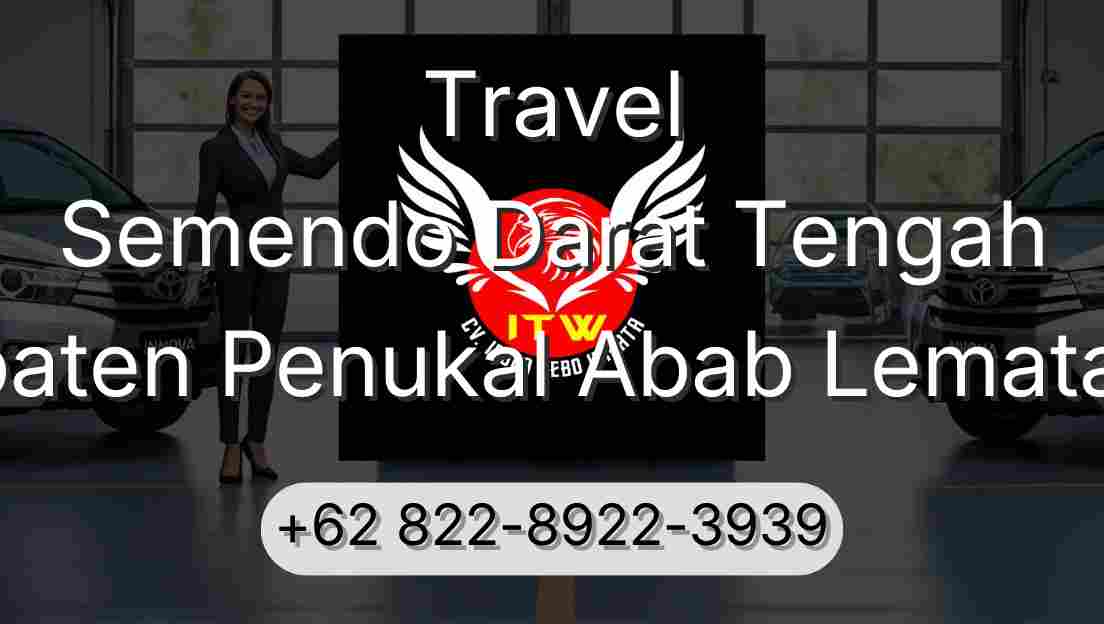 Travel Semendo Darat Tengah Kabupaten Penukal Abab Lematang Ilir