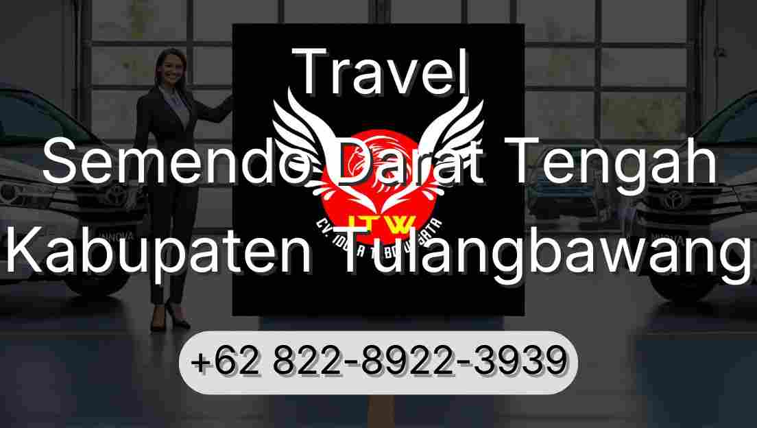 Travel Semendo Darat Tengah Kabupaten Tulangbawang