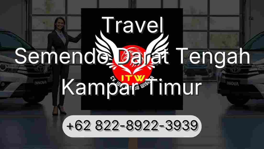 Travel Semendo Darat Tengah Kampar Timur