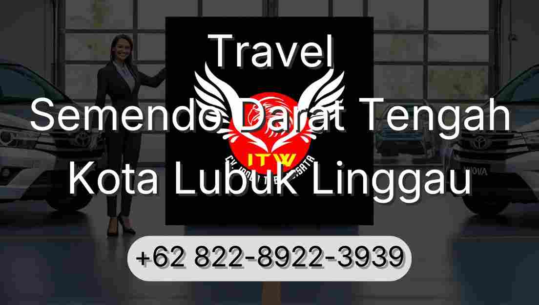 Travel Semendo Darat Tengah Kota Lubuk Linggau