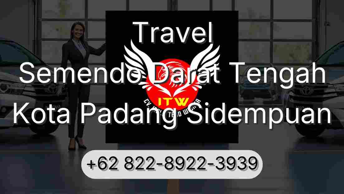 Travel Semendo Darat Tengah Kota Padang Sidempuan