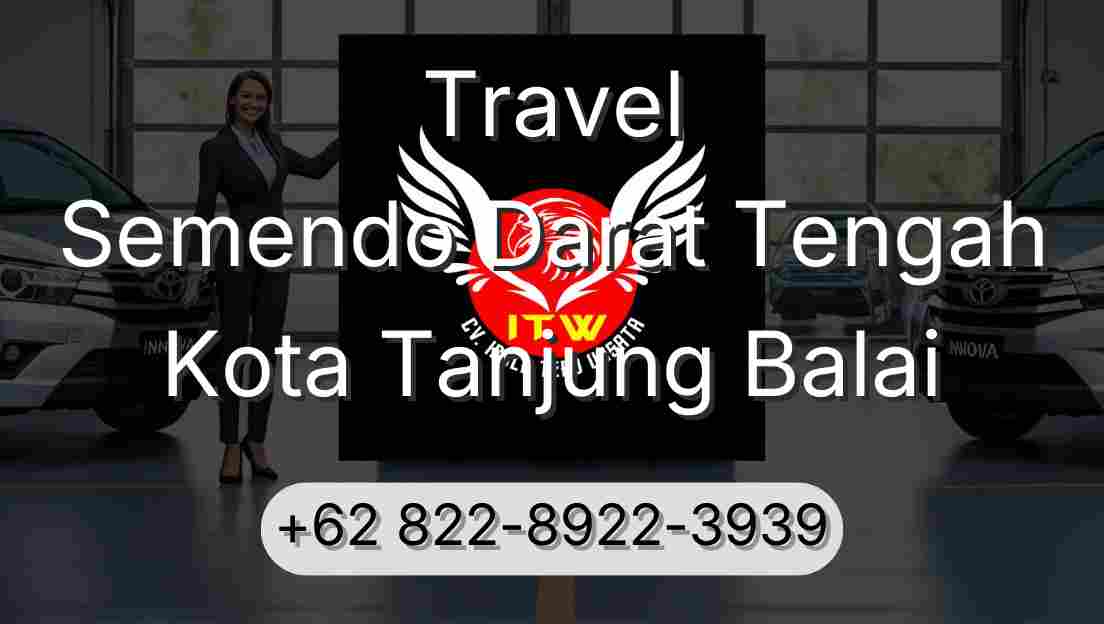 Travel Semendo Darat Tengah Kota Tanjung Balai