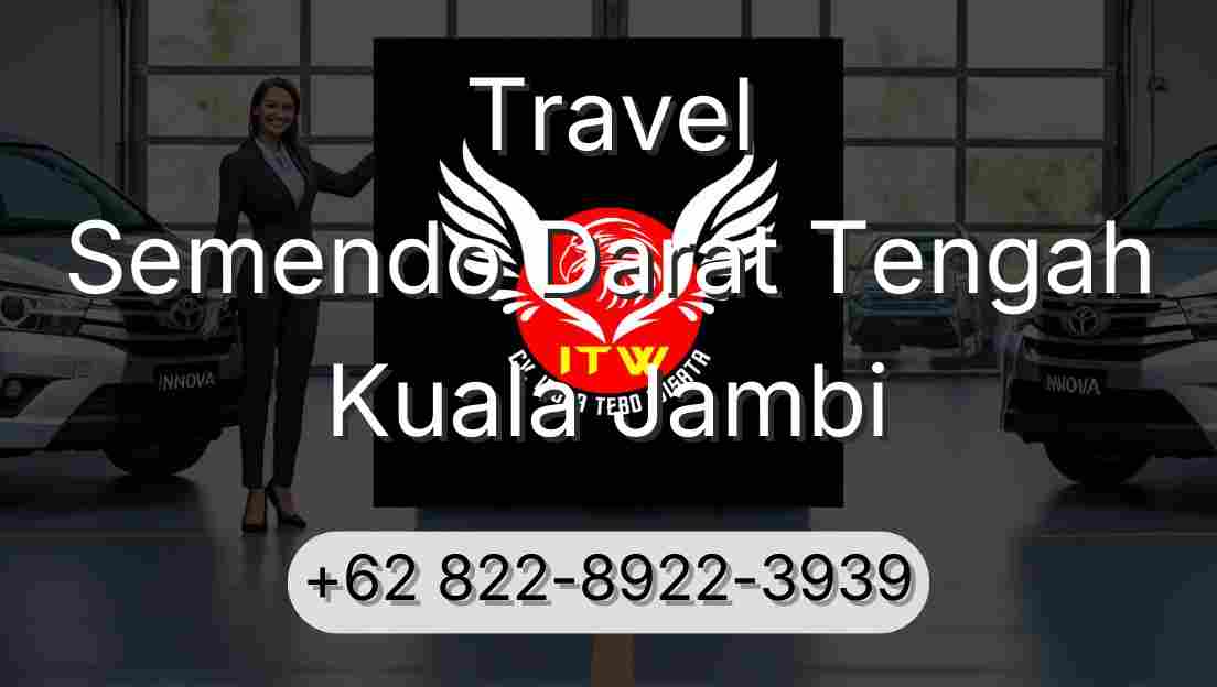 Travel Semendo Darat Tengah Kuala Jambi