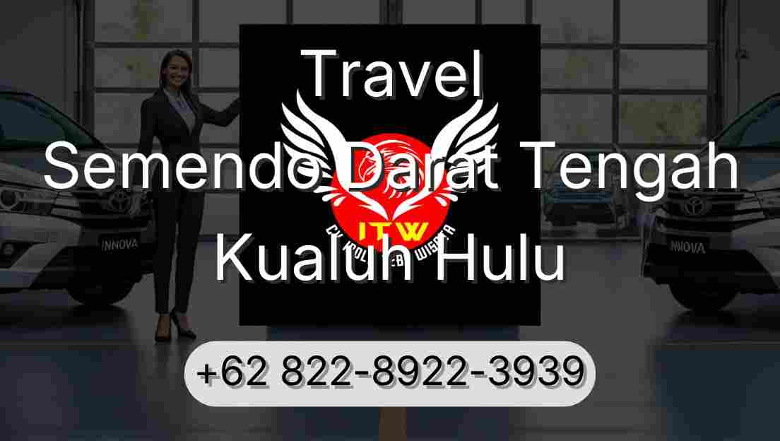 Travel Semendo Darat Tengah Kualuh Hulu