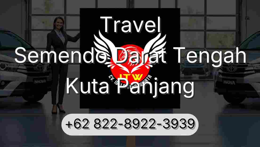 Travel Semendo Darat Tengah Kuta Panjang