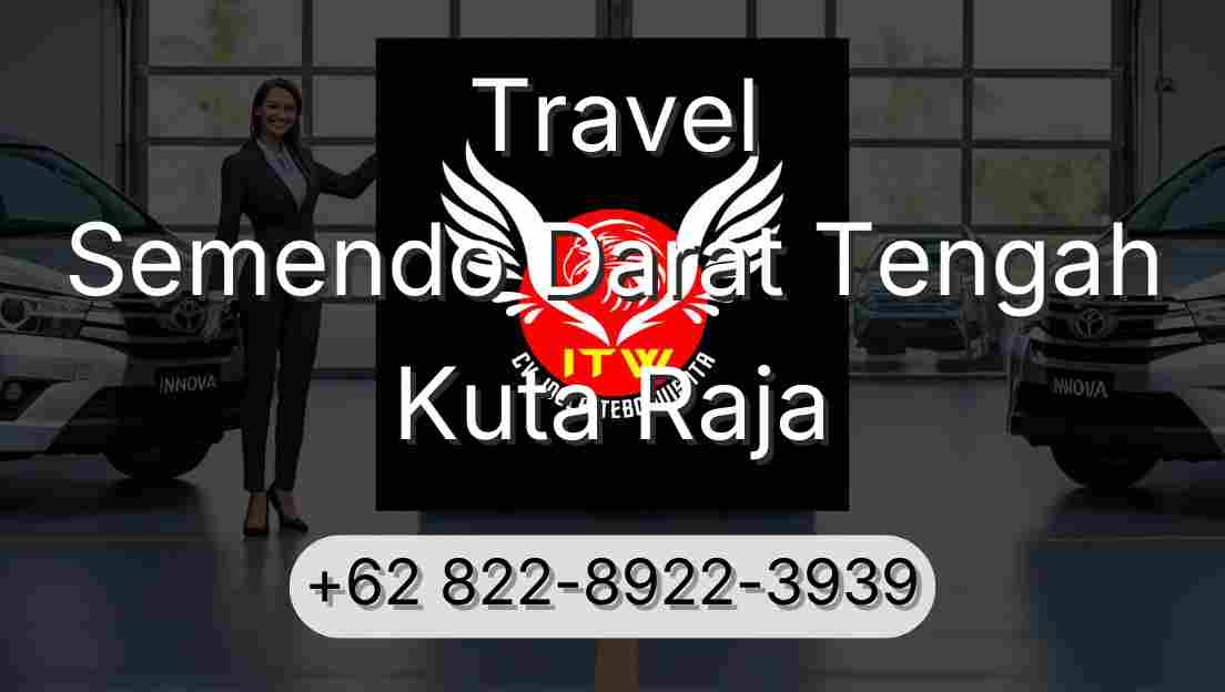 Travel Semendo Darat Tengah Kuta Raja