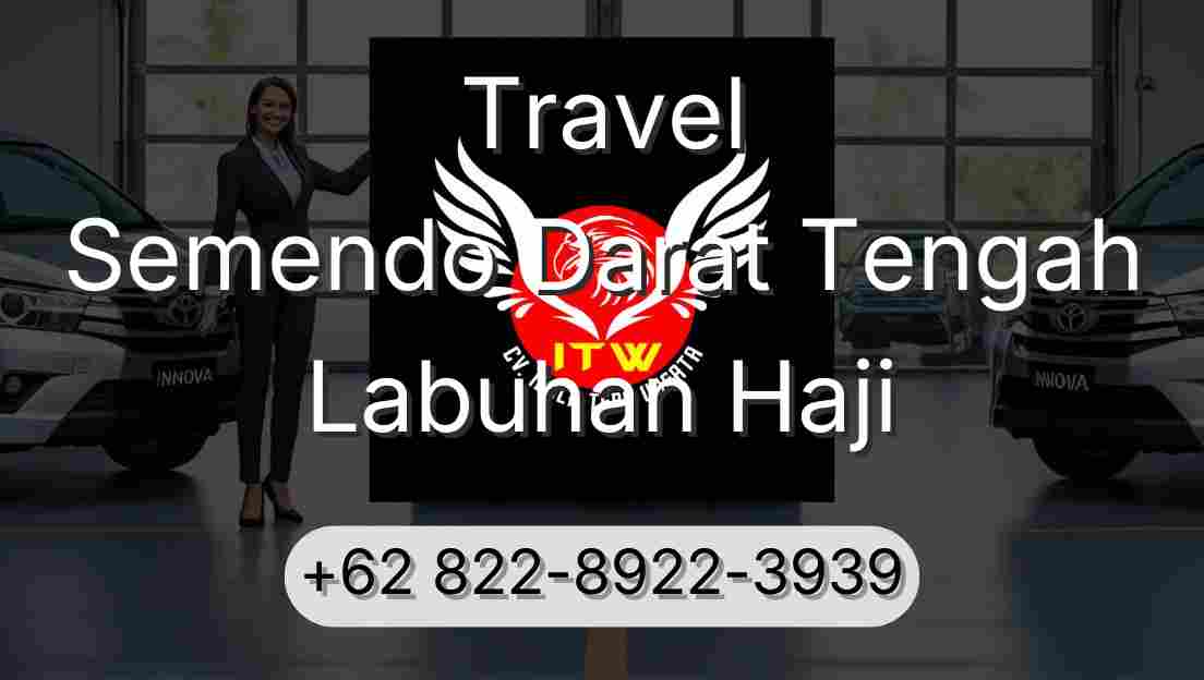 Travel Semendo Darat Tengah Labuhan Haji