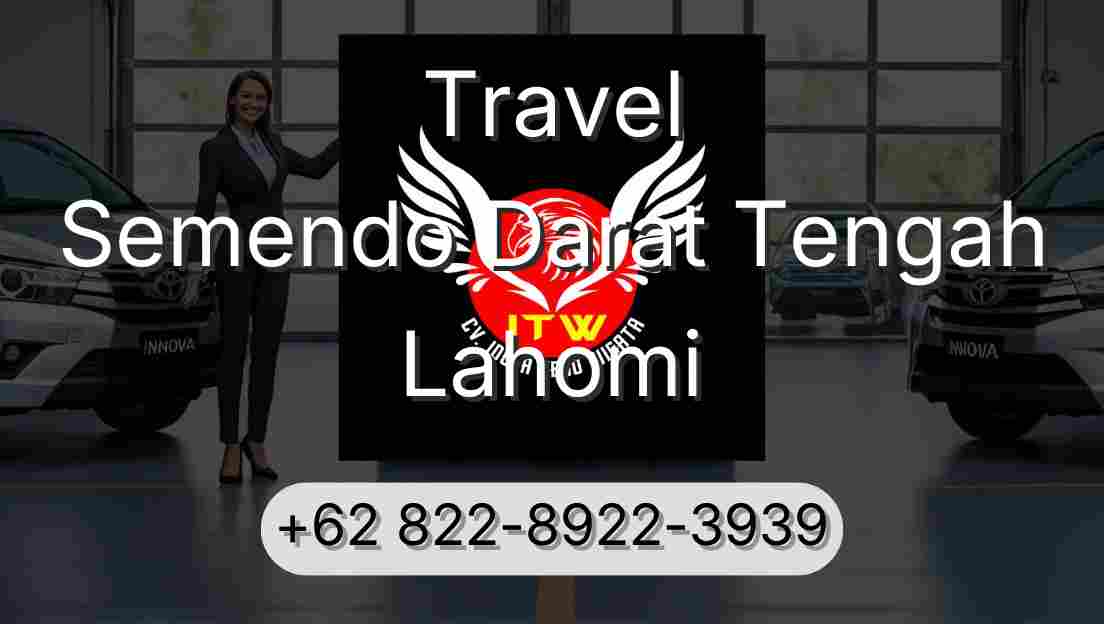 Travel Semendo Darat Tengah Lahomi