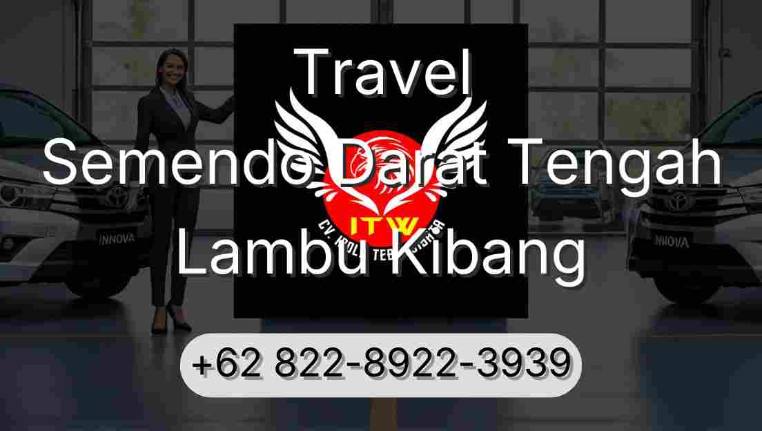 Travel Semendo Darat Tengah Lambu Kibang
