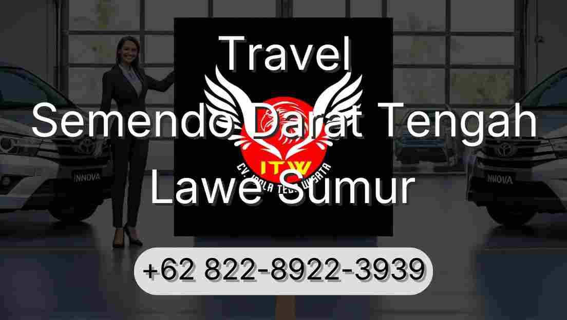 Travel Semendo Darat Tengah Lawe Sumur