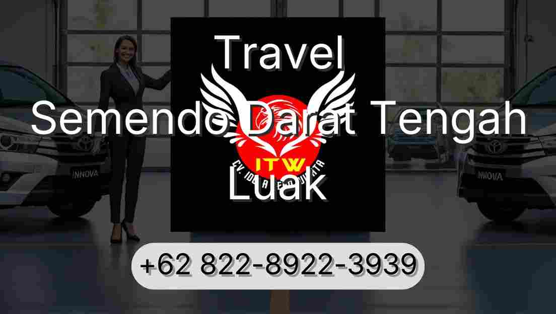 Travel Semendo Darat Tengah Luak