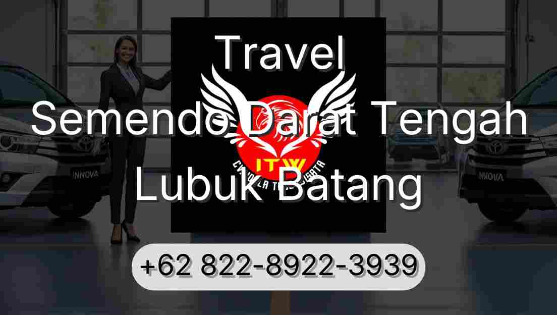 Travel Semendo Darat Tengah Lubuk Batang