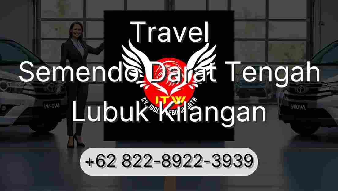 Travel Semendo Darat Tengah Lubuk Kilangan