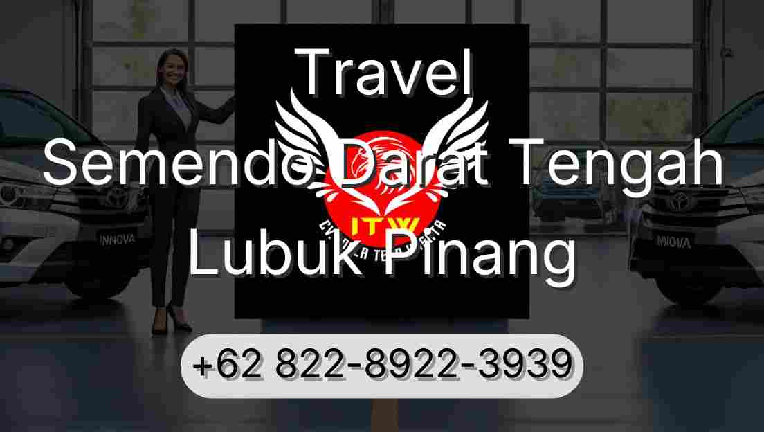 Travel Semendo Darat Tengah Lubuk Pinang