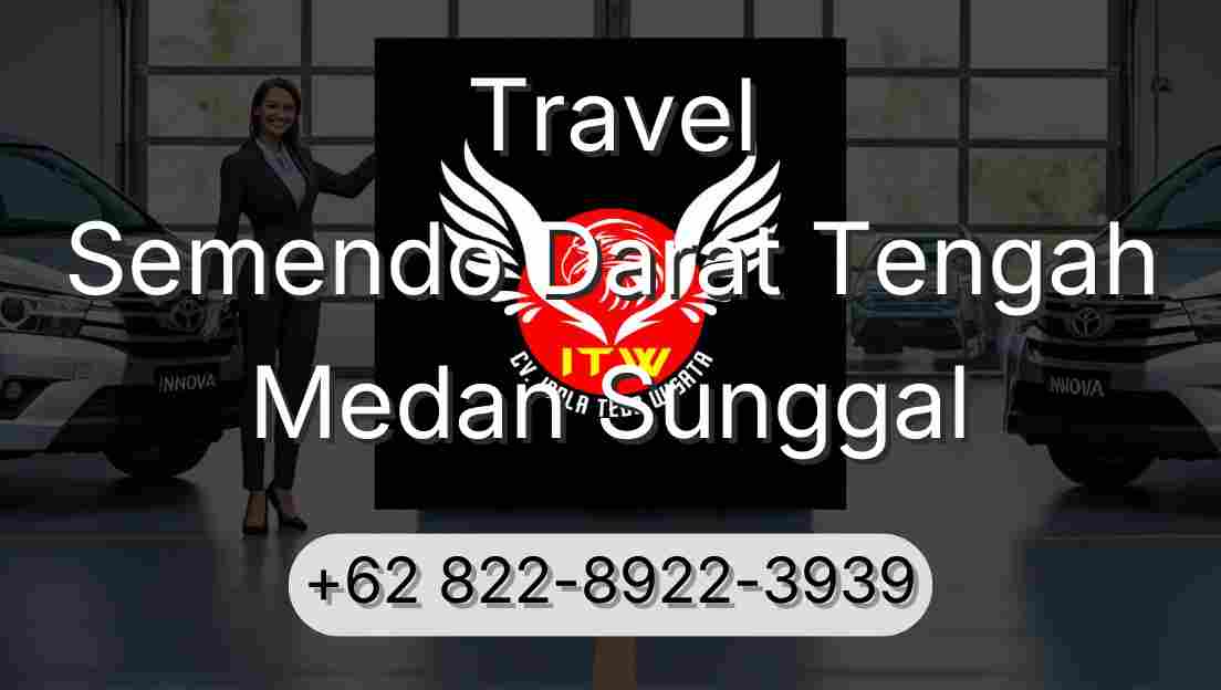 Travel Semendo Darat Tengah Medan Sunggal