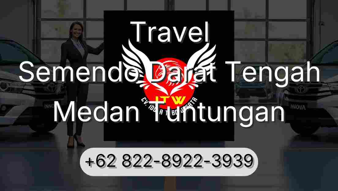 Travel Semendo Darat Tengah Medan Tuntungan