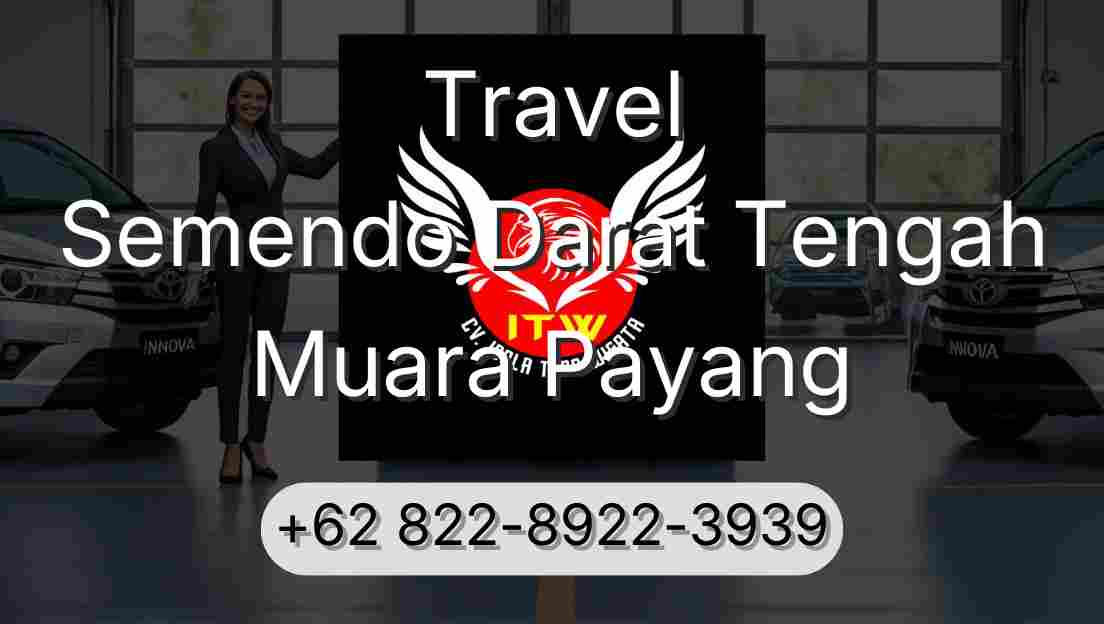 Travel Semendo Darat Tengah Muara Payang