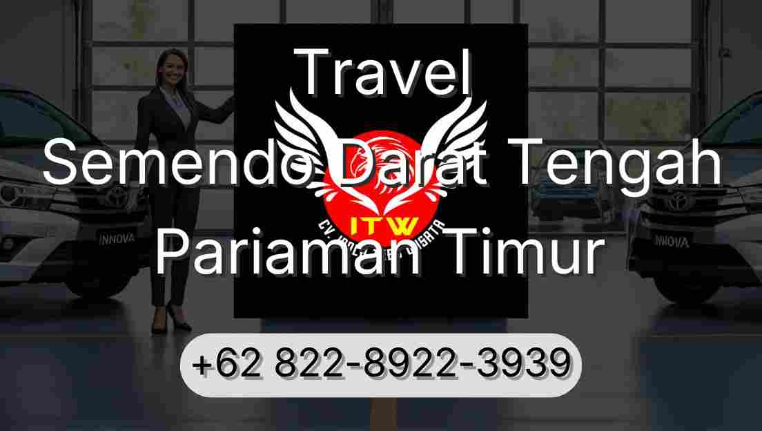 Travel Semendo Darat Tengah Pariaman Timur