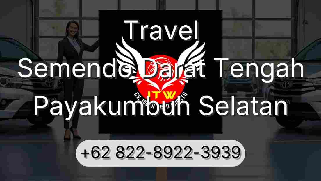 Travel Semendo Darat Tengah Payakumbuh Selatan