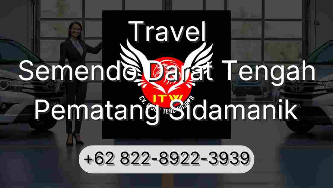 Travel Semendo Darat Tengah Pematang Sidamanik