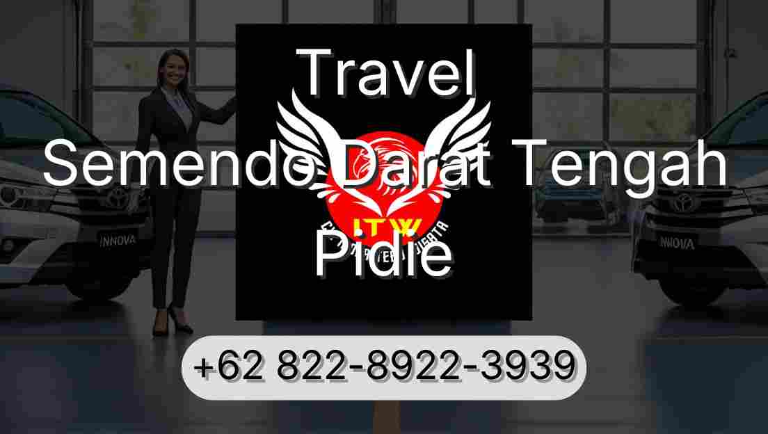 Travel Semendo Darat Tengah Pidie