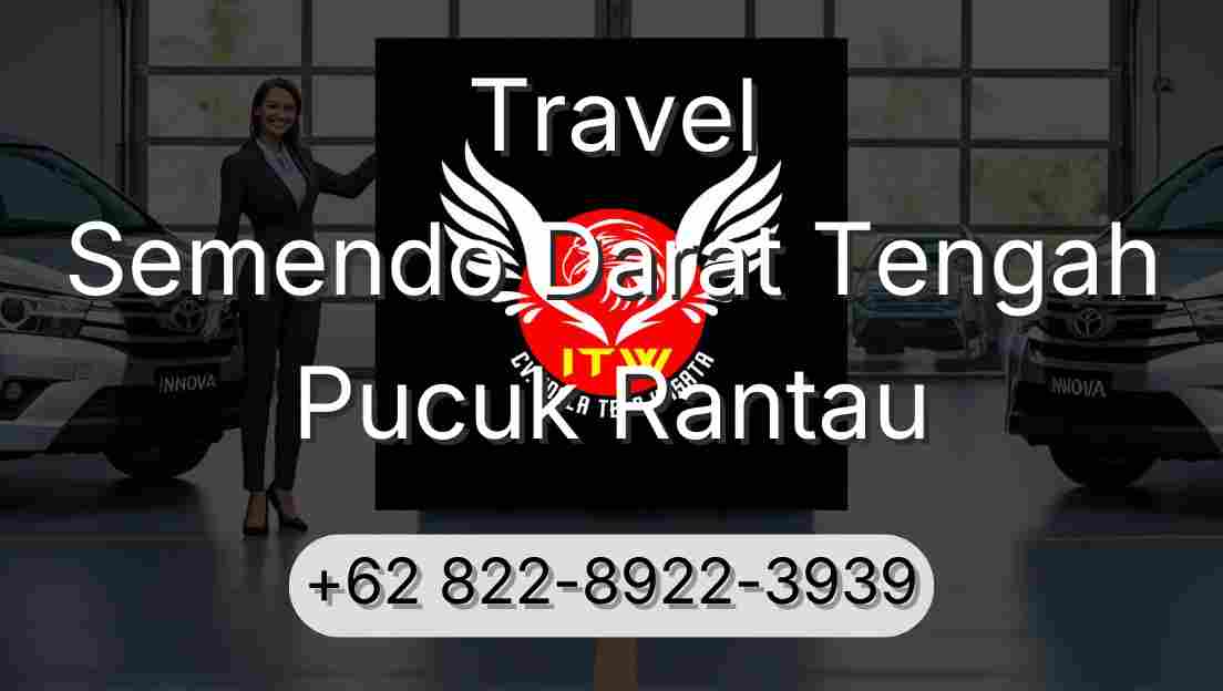 Travel Semendo Darat Tengah Pucuk Rantau