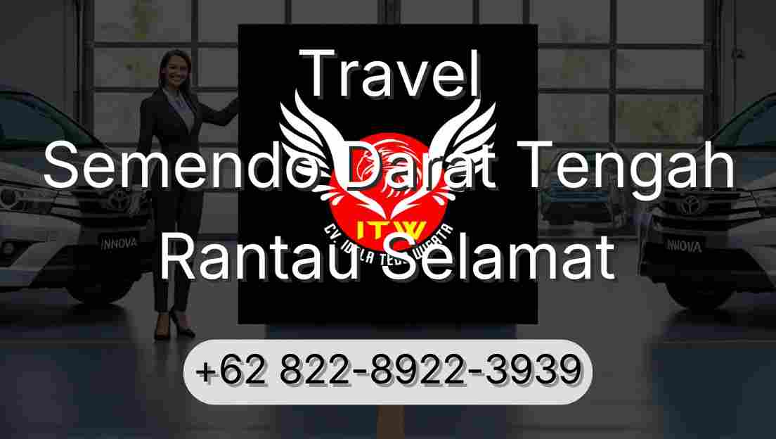 Travel Semendo Darat Tengah Rantau Selamat