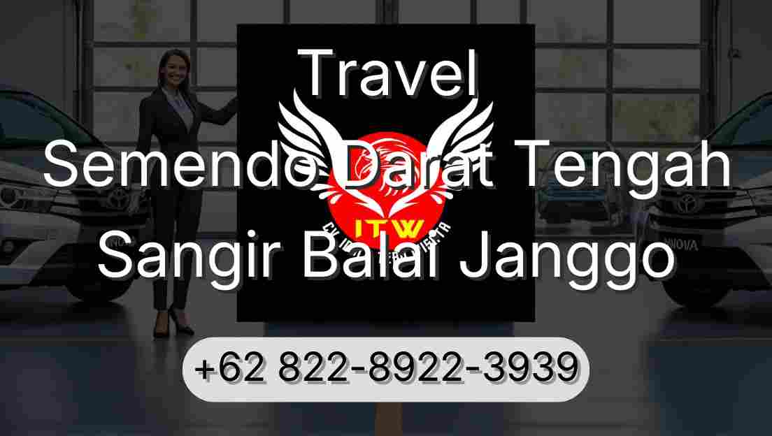 Travel Semendo Darat Tengah Sangir Balai Janggo