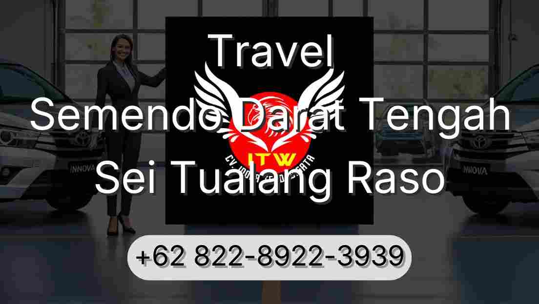 Travel Semendo Darat Tengah Sei Tualang Raso