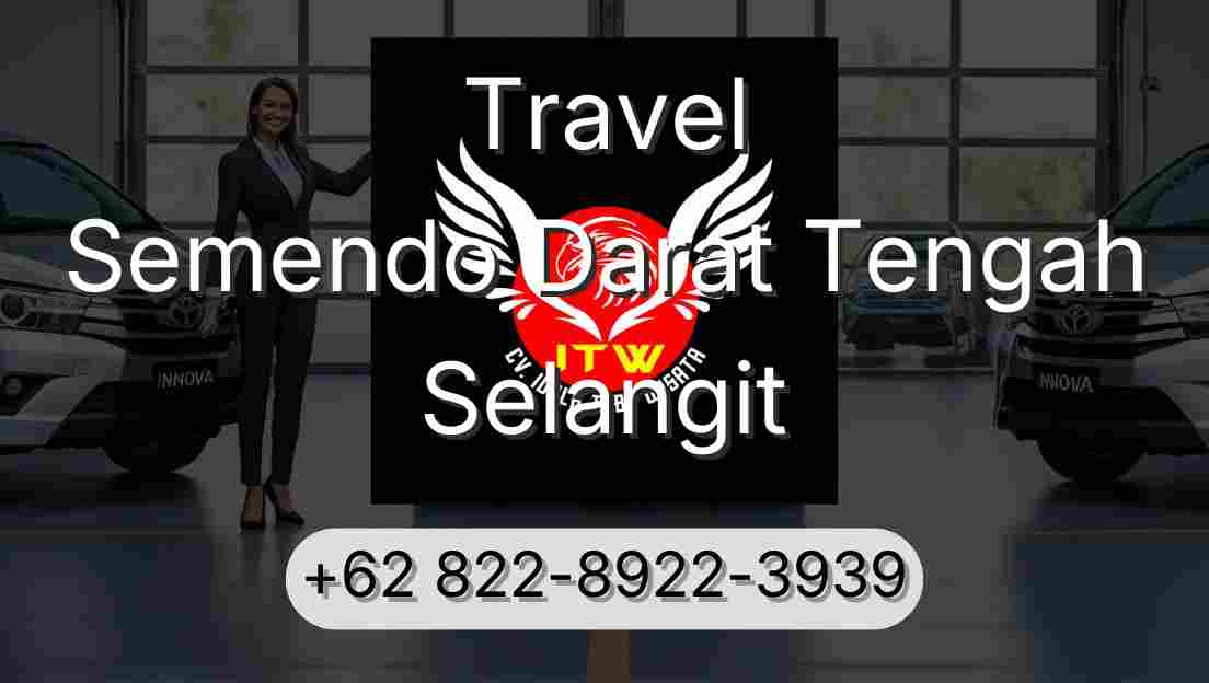 Travel Semendo Darat Tengah Selangit