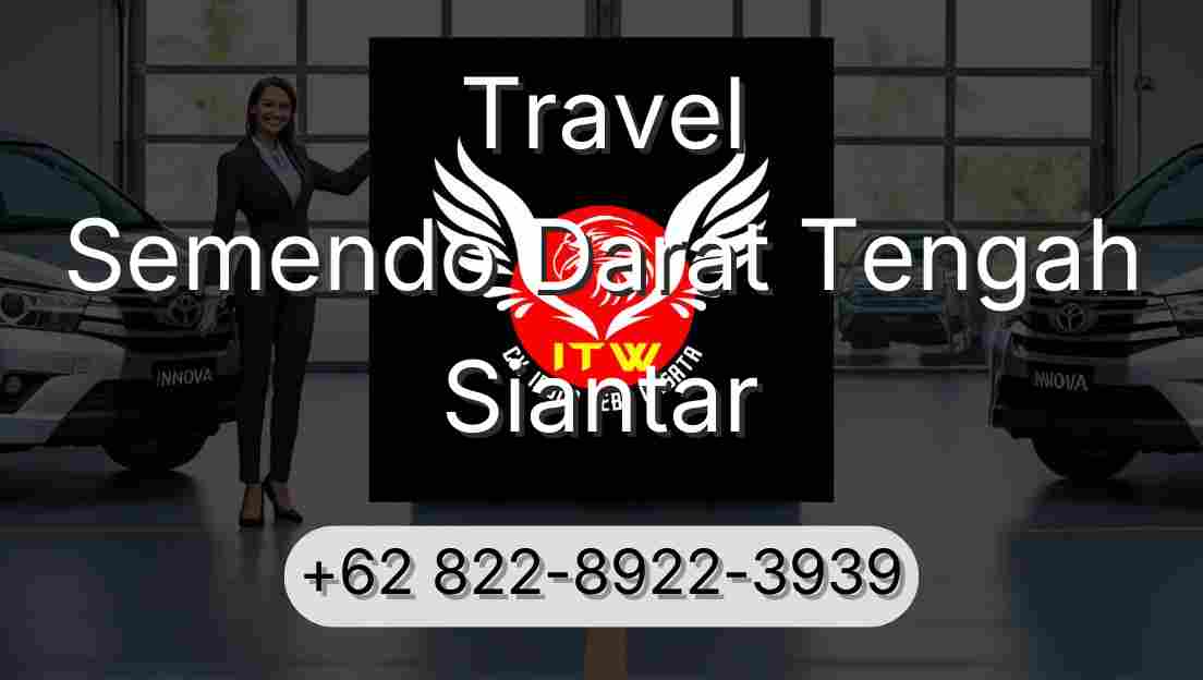 Travel Semendo Darat Tengah Siantar
