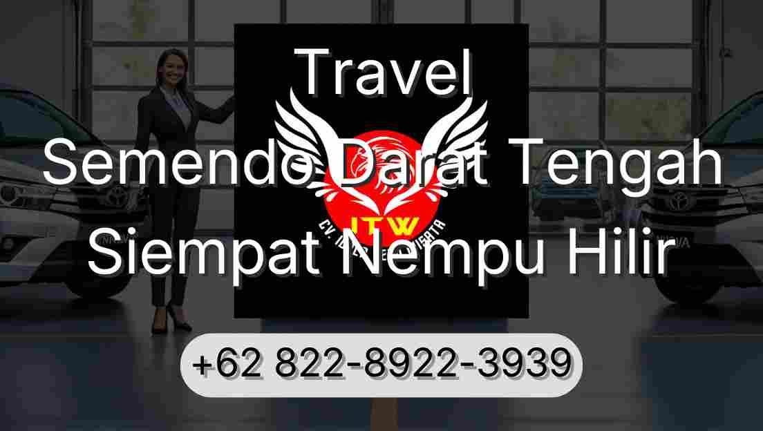 Travel Semendo Darat Tengah Siempat Nempu Hilir