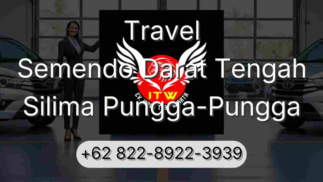 Travel Semendo Darat Tengah Silima Pungga-Pungga