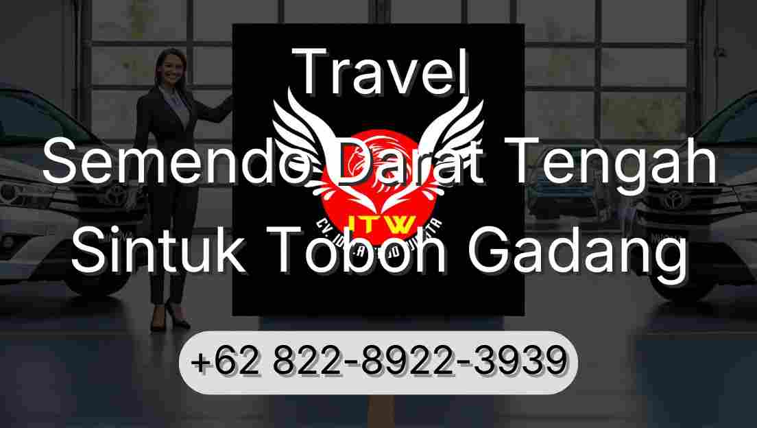 Travel Semendo Darat Tengah Sintuk Toboh Gadang