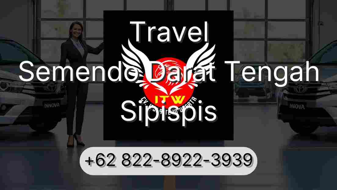 Travel Semendo Darat Tengah Sipispis