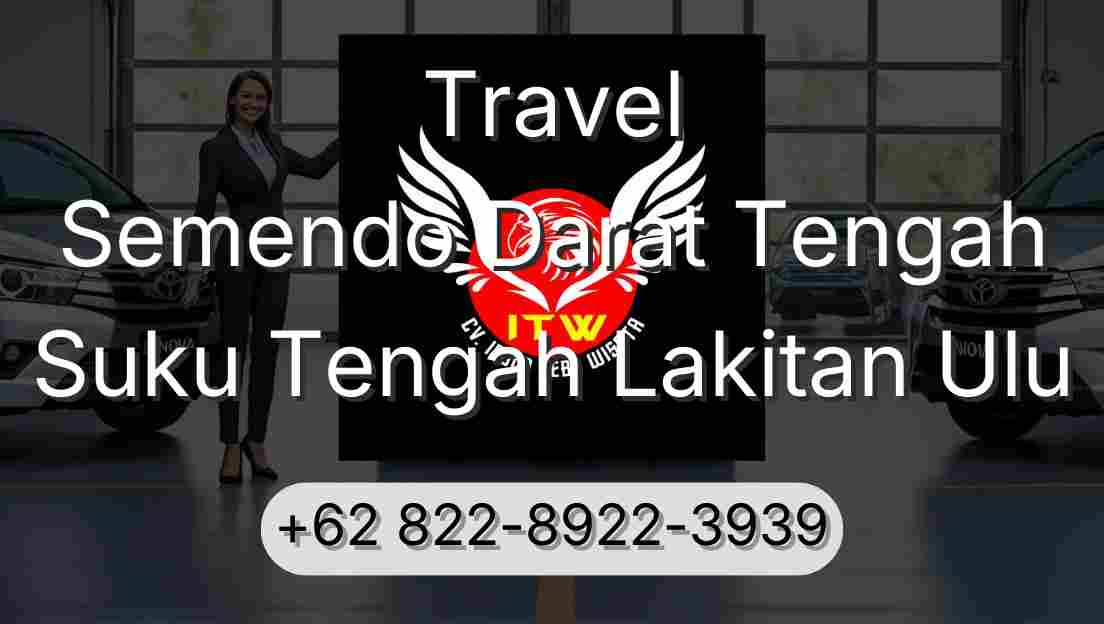 Travel Semendo Darat Tengah Suku Tengah Lakitan Ulu