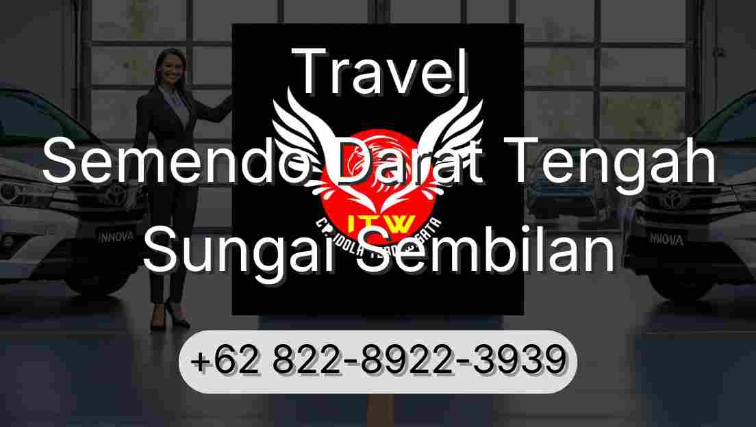 Travel Semendo Darat Tengah Sungai Sembilan