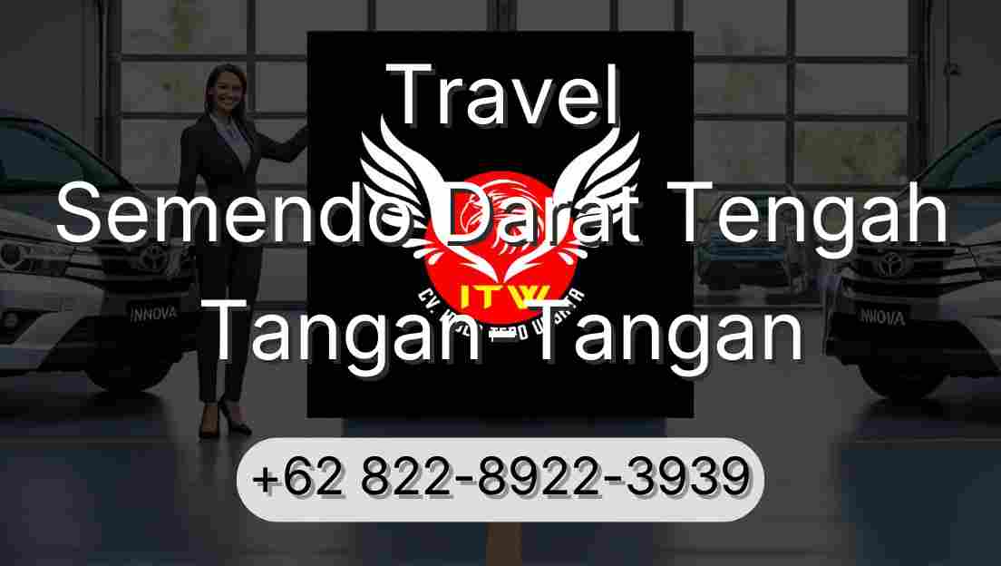 Travel Semendo Darat Tengah Tangan-Tangan