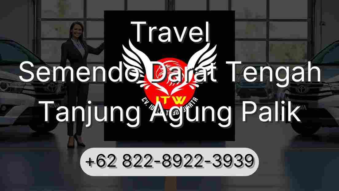 Travel Semendo Darat Tengah Tanjung Agung Palik