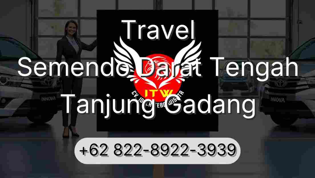 Travel Semendo Darat Tengah Tanjung Gadang